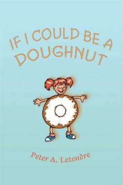 If I Could Be A Doughnut
